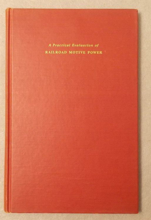 A Practical Evaluation of Railroad Motive Power
