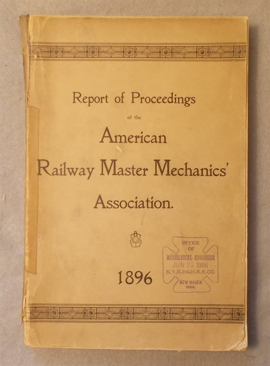 Report of the Proceedings of the Twenty-Ninth Annual Convention of the American Railway Master Mechanics' Association Incorporated Held At Saratoga, N. Y. , June 22, 23 and 24, 1896