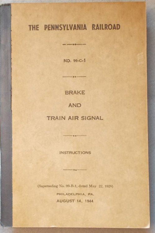 The Pennsylvania Railroad Brake and Train Air Signal Instructions (99-C-1, 1944)