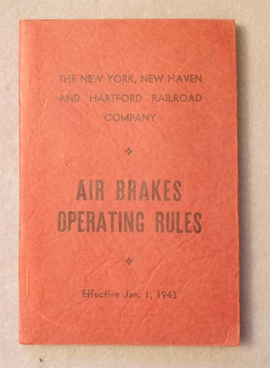 Air Brakes Operating Rules, Effective January 1, 1943: New York, New Haven and Hartford Railroad Company