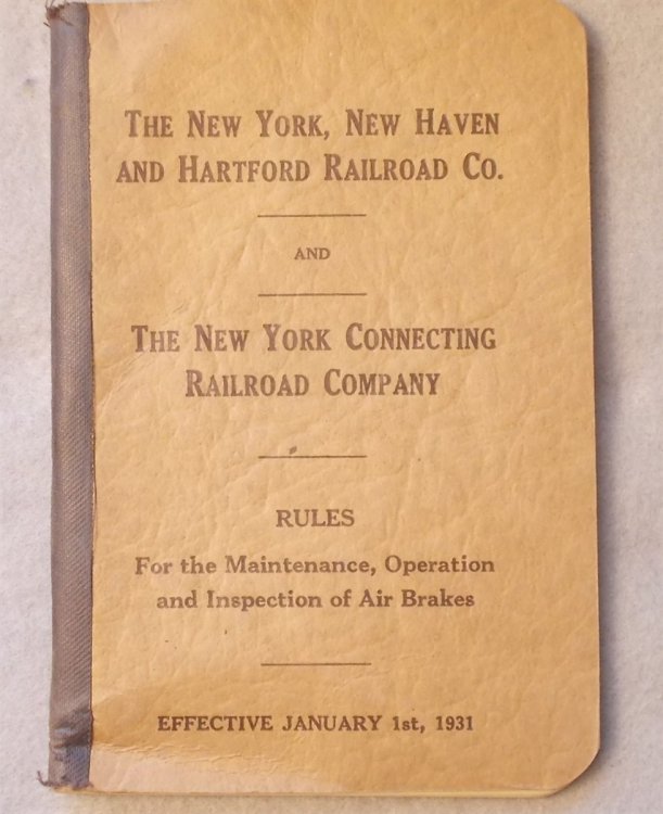 Rules for the Maintenance, Operation and Inspection of Air Brakes, They Take Effect January 1, 1931: New York, New Haven and Hartford Railroad Company and Hartford Railroad Company