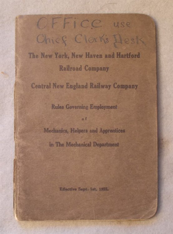 Rules Governing Employment of Mechanics, Helpers and Apprentices in the Mechanical Department, Effective September 1st, 1922: the New York, New Haven and Hartford Railroad Co. Central New England Railway Co.