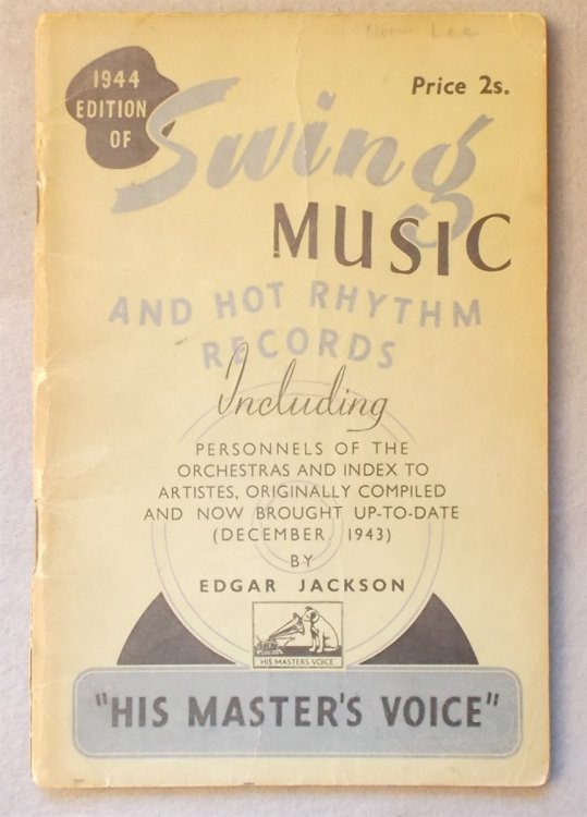 Swing Music and Hot Rhythm Records, Including Personnels of the Orchestras and Index to Artists, Originally Compiled and Bow Brought Up-To-Date. (1944)