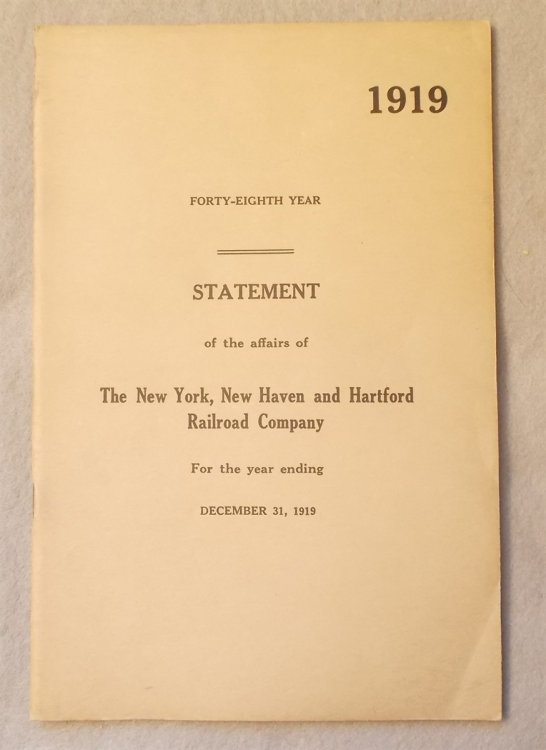 Statement of the Affairs of the New York, New Haven and Hartford Railroad Company for the Year Ending 1919 (Annual Report to the Stockholders)