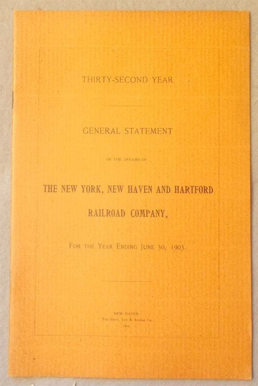 General Statement of the Affairs of the New York, New Haven and Hartford Railroad Company for the Year Ending June 30, 1903 (Annual Report)