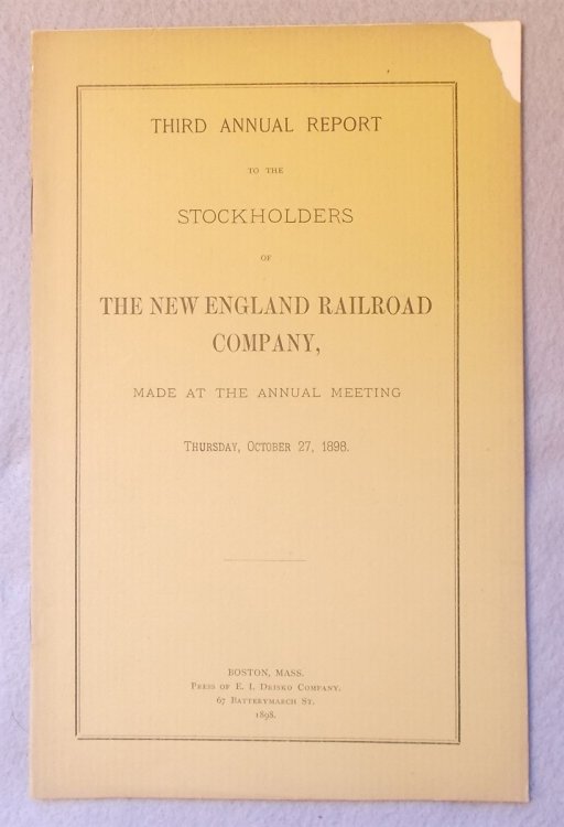 Third Annual Report to the Stockholders of the New England Railroad Company October 27, 1898
