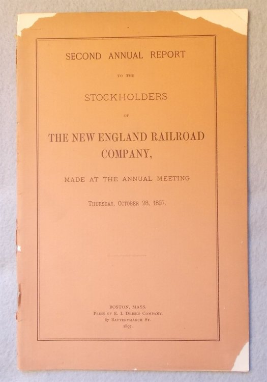 1897 Second Annual Report to the Stockholders of the New England Railroad Company, October 28, 1897