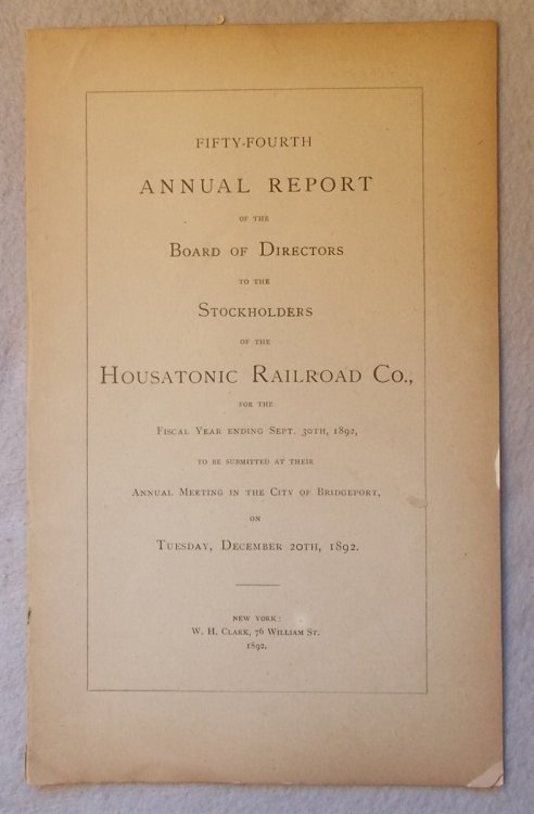 Fifty-Fourth Annual Report of the Board of Directors to the Stockholders of the Housatonic Railroad Co. for the Fiscal Year Ending September 30, 1892