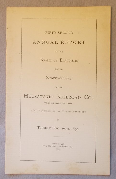 Fifty-Second Annual Report of the Board of Directors to the Stockholders of the Housatonic Railroad Co. for the Fiscal Year Ending September 30, 1890