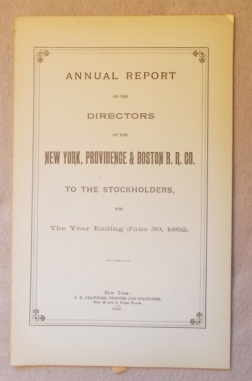 Annual Report of the Directors of the New York, Providence & Boston Railroad Co. to the Stockholders, Year Ending June 30, 1892