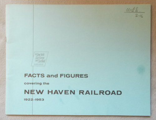 Facts and Figures Covering the New Haven Railroad 1922-1953