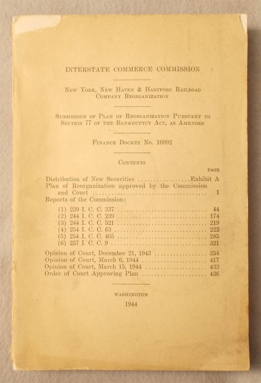 1944 Interstate Commerce Commission Submission of Plan of Reorganization of the New York, New Haven and Hartford Railroad Pursuant to Section 77 of the Bankruptcy Act, Finance Docket No. 10992