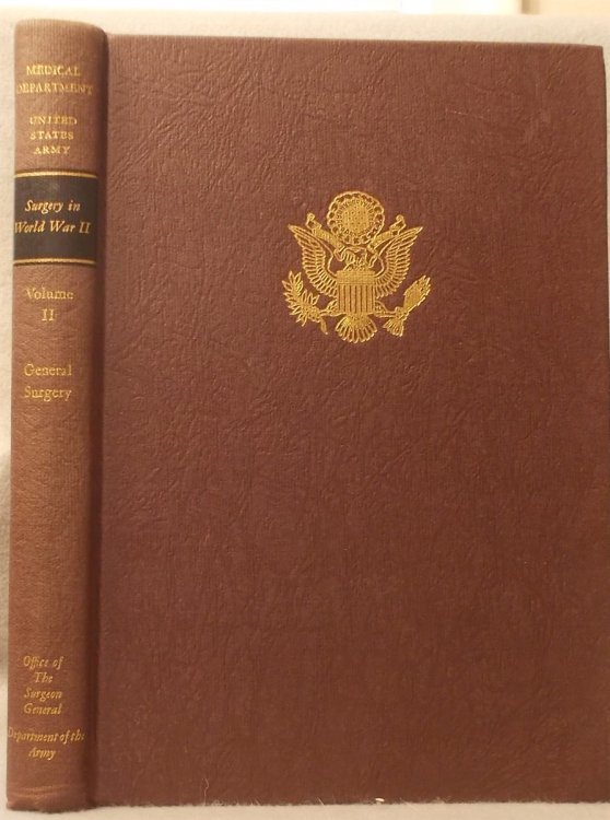 Surgery in World War II: General Surgery (Volume II)