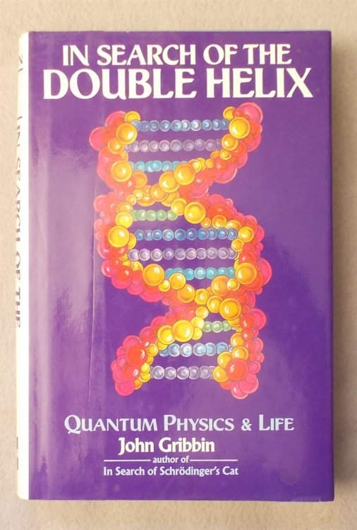 In Search of the Double Helix: Quantum Physics and Life