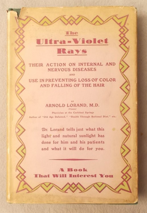 The Ultra-Violet Rays: Their Action on Internal and Nervous Diseases and Use in Preventing Loss of Color and Falling of the Hair