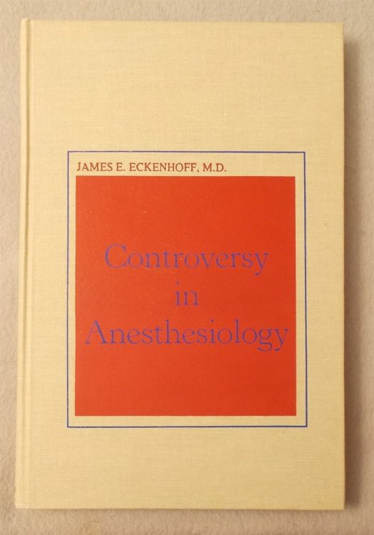 Controversies in Anaesthesiology [Anesthesiology]