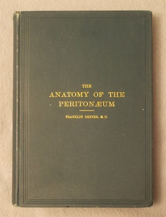 The Anatomy of the Peritonaeum [Peritoneum]