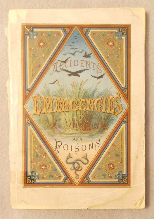 Plain Directions for Accidents, Emergencies and Poisons; Keep This Where Can Readily Find It