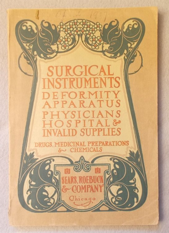 1906 Special Catalogue of Surgical Instruments, Drugs, Medicinal Preparations & Chemicals, Orthopedic Apparatus, Artificial Limbs, Deformity Apparatus, Physicians, Hospitals & Invalid Supplies