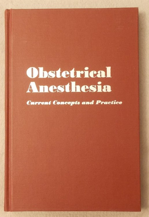 Obstetrical Anesthesia: Current Concepts and Practice