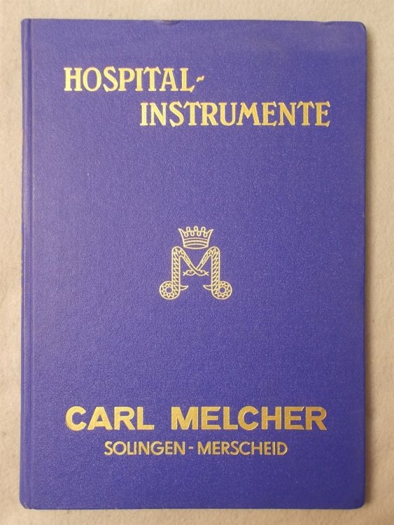 Carl Melcher Surgical Instrument Catalogue: Hospital Chirurgie Instrumente