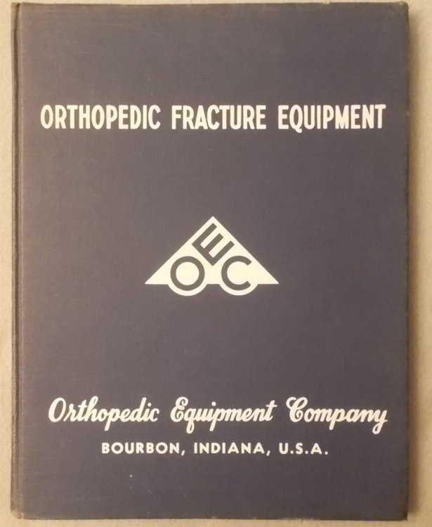 1958 Orthopedic Fracture Equipment Catalogue with Price List (Orthopedic Equipment Company)