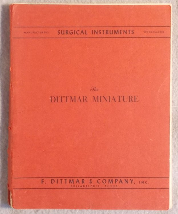 The Dittmar Miniature: Stainless Steel and Chrome Plated Surgical Instruments Catalogue