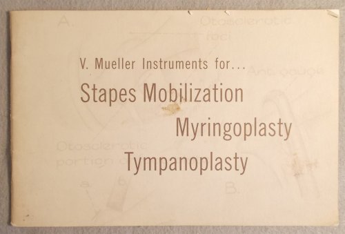 V. Mueller Instruments for Stapes Mobilization, Myringoplasty, Tympanoplasty [Ear Surgery]