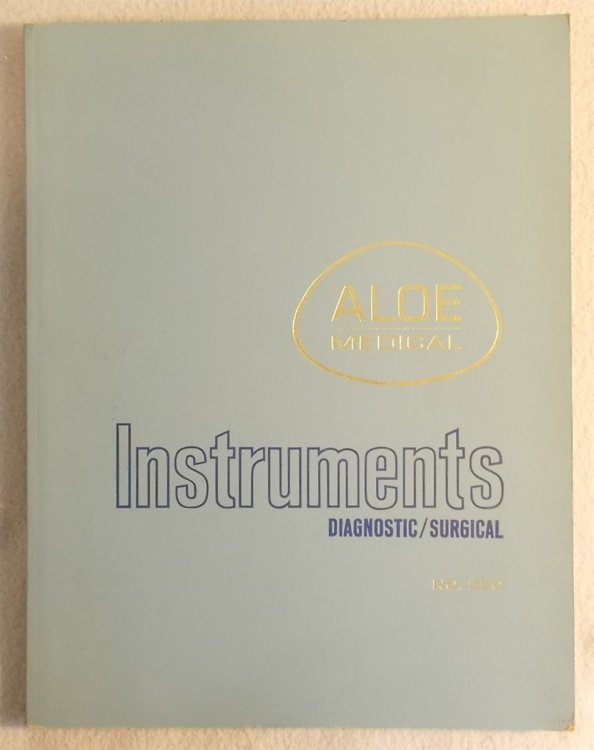 1965 Instruments Diagnostic/surgical Catalog No. 220 (Aloe Medical)