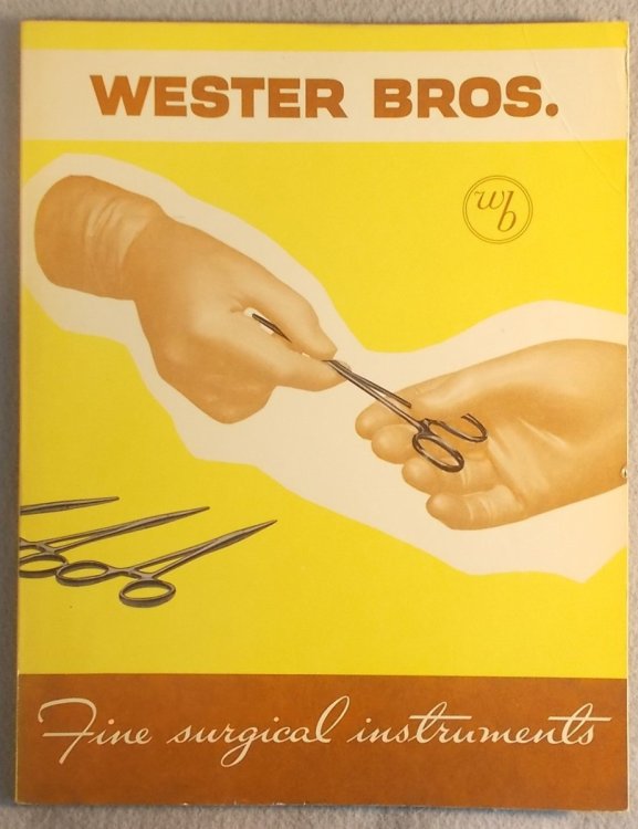 Fine Surgical Instruments (1967 Wester Brothers Catalog)
