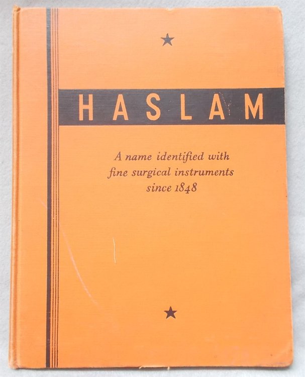 Haslam's Surgical Instruments: 1955 Catalog