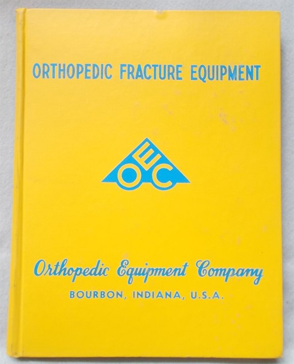 1964 Orthopedic Fracture Equipment Catalogue with Price List (Orthopedic Equipment Company)