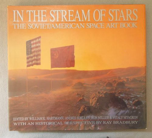 In the Stream of Stars: Soviet-American Space Art Book