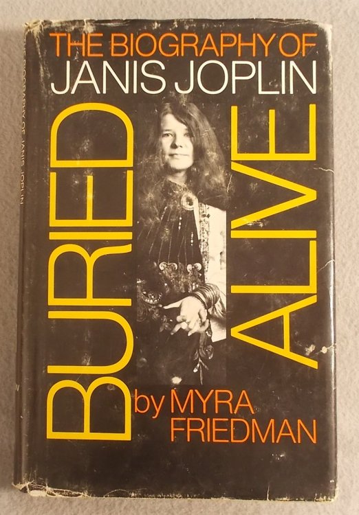 Buried Alive: the Biography of Janis Joplin