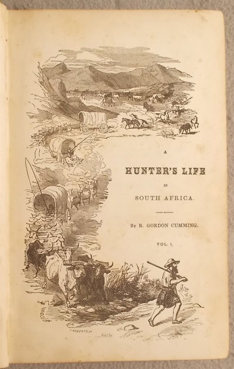Five Years of a Hunter's Life in the Far Interior of South Africa: Notices of the Native Tribes, and Anecdotes of the Chase of the Lion, Elephant, Hippopotamus, Giraffe, Rhinoceros (Two Volume Set)