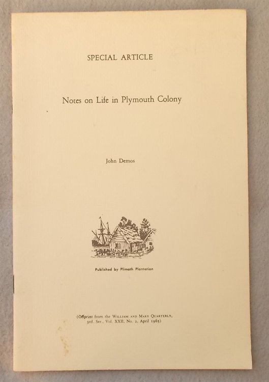 Notes on Life in Plymouth Colony
