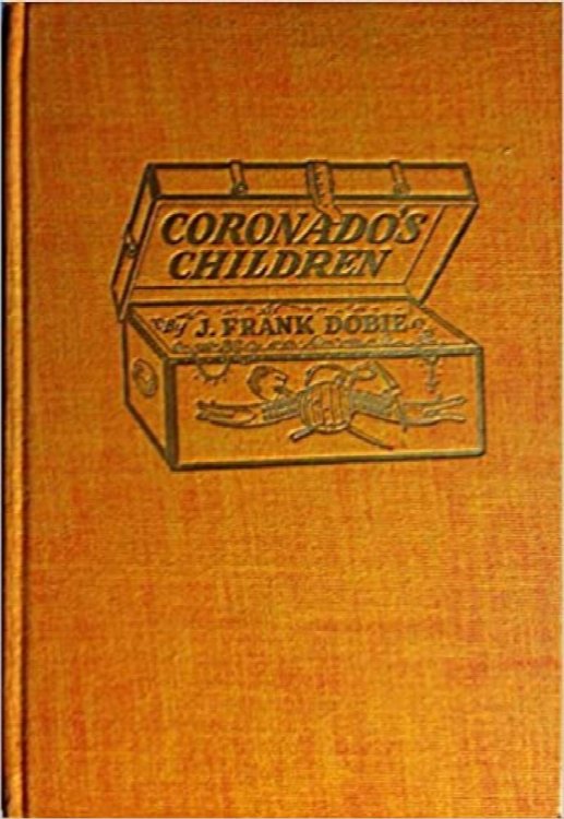 Coronado's Children : Tales of Lost Mines and Buried Treasures of the Southwest