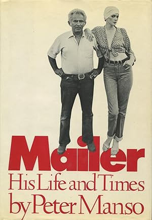 Mailer : His Life and Times