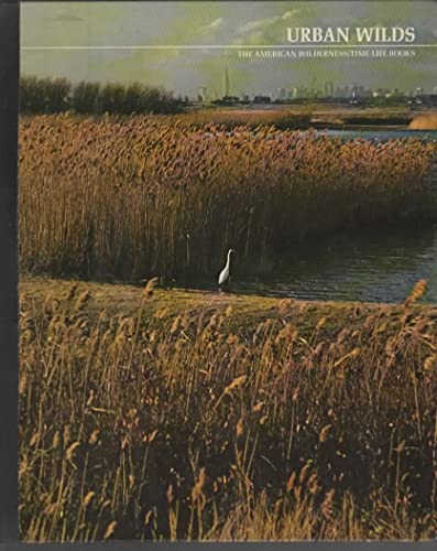 Urban Wilds (The American Wilderness)