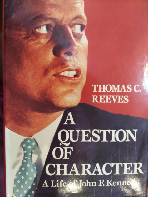 A Question of Character: A Life of John F. Kennedy