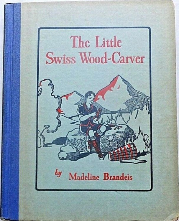 The Little Swiss Wood-Carver (The Children of All Lands)