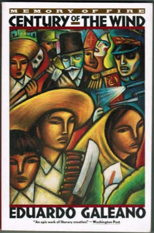 Memory of Fire: Century of the Wind (Part Three of a Trilogy)