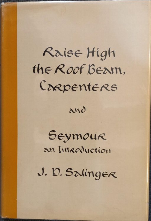 Raise High the Roof Beam, Carpenters and Seymour: An Introduction
