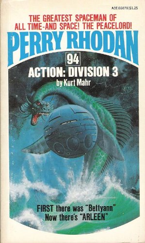 Perry Rhodan 94: Action: Division 3