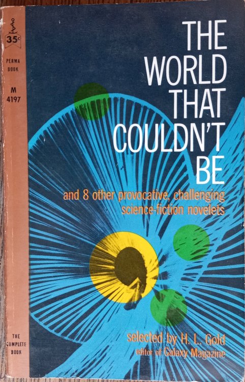 The World That Couldn't Be and 8 Other Novelets from Galaxy