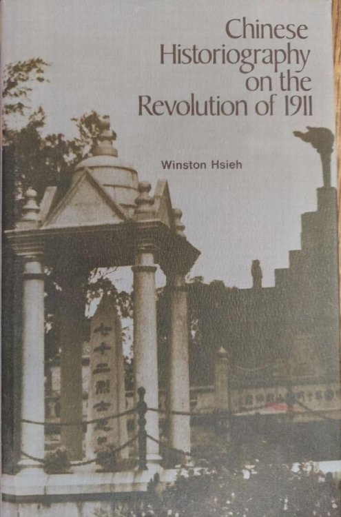 Chinese Historiography on the Revolution of 1911: A critical survey and a selected bibliography