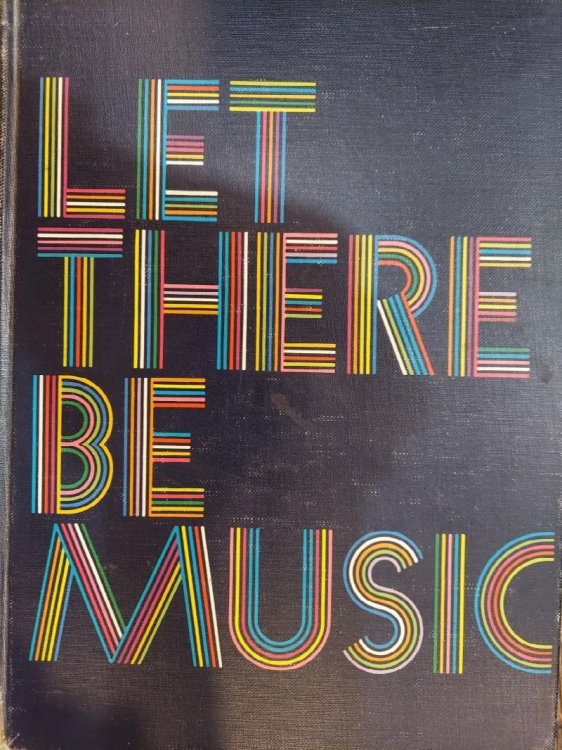 Let There Be Music: a Basic Text for General Music Classes