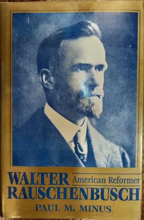 Walter Rauschenbusch: American Reformer