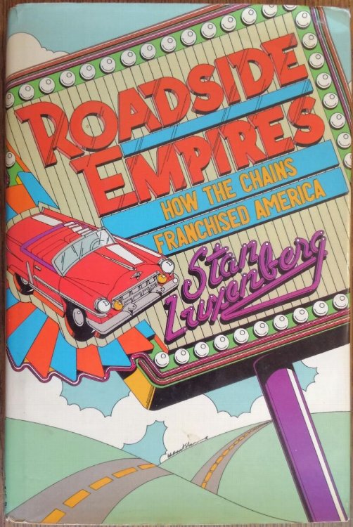 Roadside Empires: How the Chains Franchised America