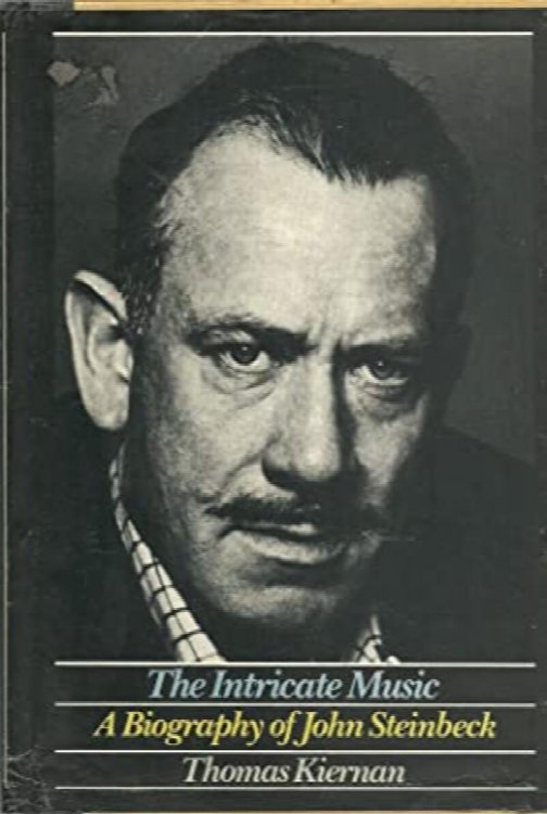 The Intricate Music: A Biography of John Steinbeck